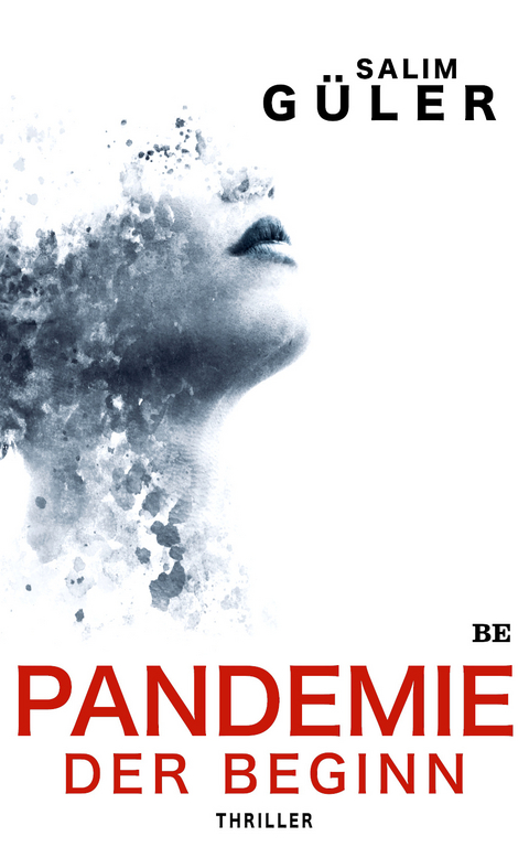Pandemie - Der Beginn - Salim Güler