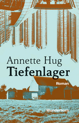 Tiefenlager - Annette Hug
