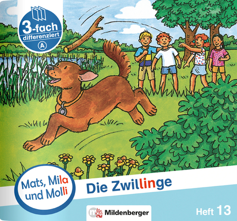 Mats, Mila und Molli – Heft 13: Die Zwillinge – A - Axel Wolber, Gabriele Heinisch