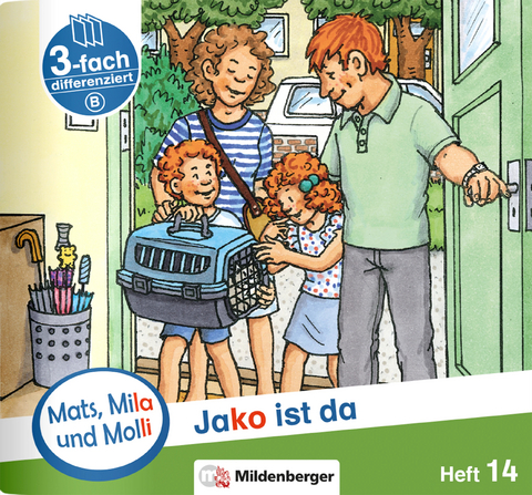Mats, Mila und Molli – Heft 14: Jako ist da – B - Axel Wolber, Gabriele Heinisch