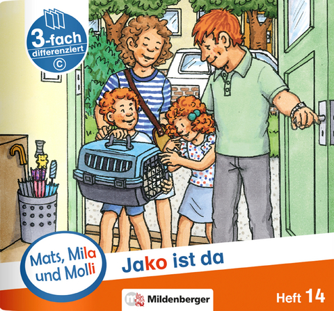 Mats, Mila und Molli – Heft 14: Jako ist da – C - Axel Wolber, Gabriele Heinisch