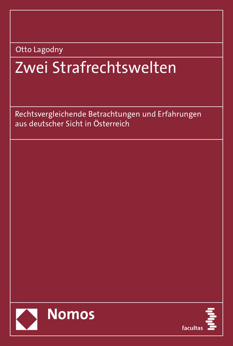 Zwei Strafrechtswelten - Otto Lagodny