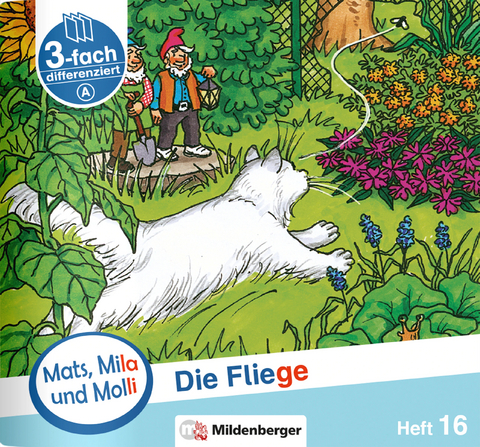 Mats, Mila und Molli – Heft 16: Die Fliege – A - Axel Wolber, Gabriele Heinisch