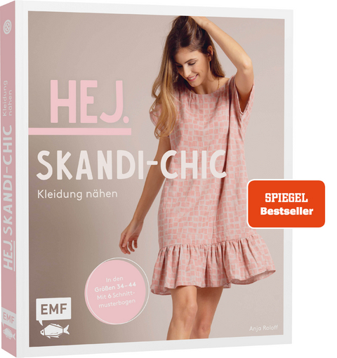 Hej. Skandi-Chic – Kleidung nähen - Anja Roloff