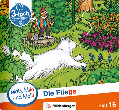 Mats, Mila und Molli – Heft 16: Die Fliege – C - Axel Wolber, Gabriele Heinisch
