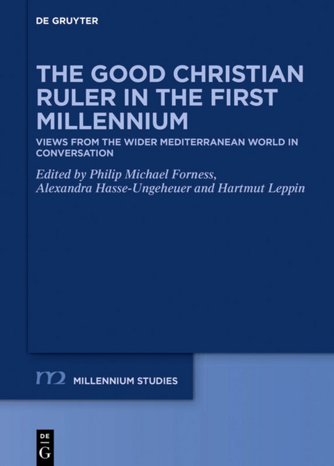 The Good Christian Ruler in the First Millennium - 