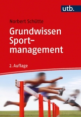 Grundwissen Sportmanagement - Norbert Schütte