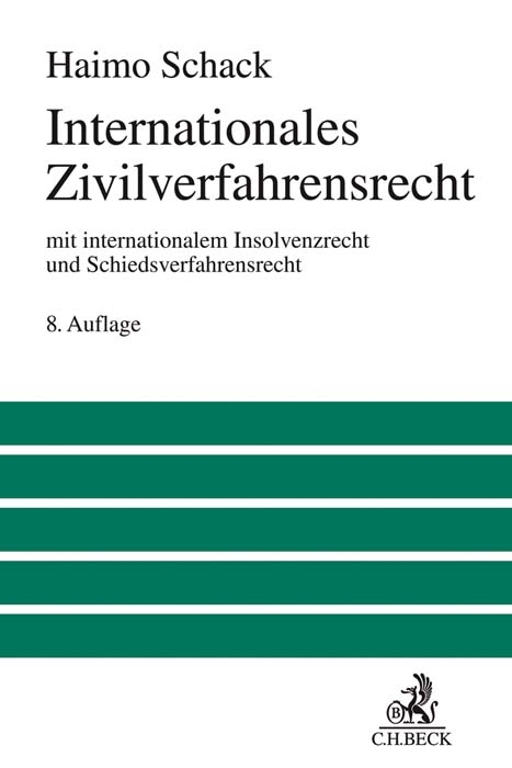 Internationales Zivilverfahrensrecht - Haimo Schack