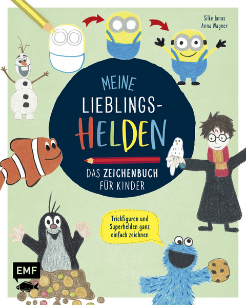 Meine Lieblingshelden – Das Zeichenbuch für Kinder - Silke Janas, Anna Wagner