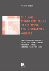 Bildungsstandardisierung im politisch-administrativen Kontext - Susanne Ender