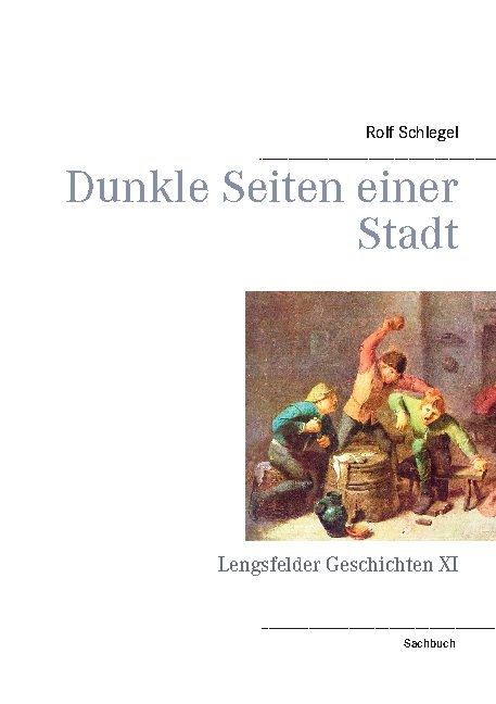 Dunkle Seiten einer Stadt - Rolf Schlegel