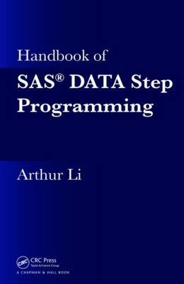 Handbook of SAS DATA Step Programming -  Arthur Li