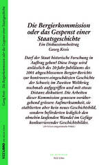 Die Bergier-Kommission oder das Gespenst einer Staatsgeschichte - Georg Kreis