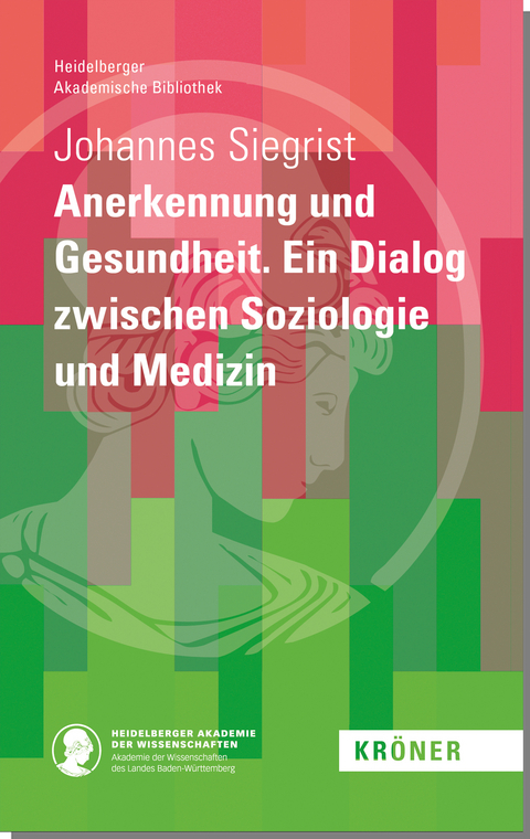 Anerkennung und Gesundheit - Johannes Siegrist