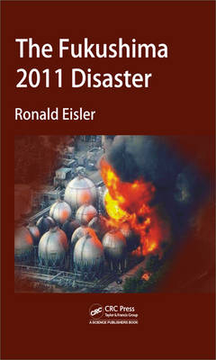 Fukushima 2011 Disaster -  Ronald Eisler