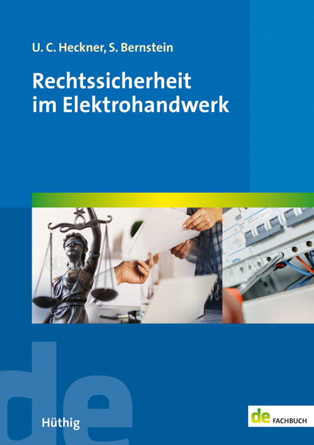 Rechtssicherheit im Elektrohandwerk - Ulrich C. Heckner, Sabine Bernstein