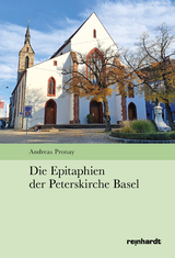 Die Epitaphien der Peterskirche Basel - Andreas Pronay