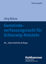 Gemeindeverfassungsrecht für Schleswig-Holstein - Bülow, Jörg