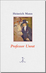 Professor Unrat - Heinrich Mann