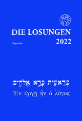 DIe Losungen in der Ursprache 2022 - Herrnhuter Brüdergemeine