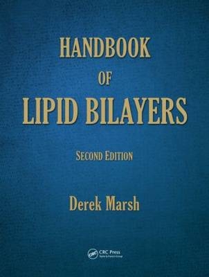 Handbook of Lipid Bilayers -  Derek Marsh