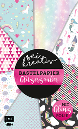 Sei kreativ! – Bastelpapier Glitzerzauber – Bastelideen und 30 Bogen Motivpapier in 2 Stärken (120 g/qm, 250 g/qm) - Precht, Thade