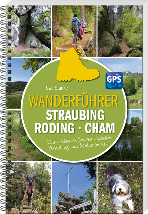 Wanderführer Straubing • Roding • Cham - Uwe Stanke