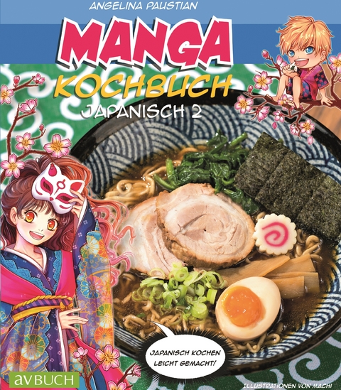 Manga Kochbuch Japanisch 2 - Angelina Paustian