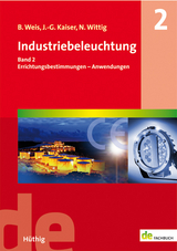 Industriebeleuchtung - Bruno Weis, Johannes-Gerhard Kaiser, Norbert Wittig