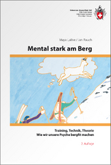 Mental stark am Berg - Lalive, Maya; Rauch, Jan