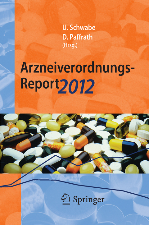 Arzneiverordnungs-Report 2012 - 