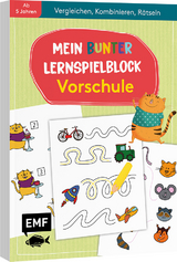 Mein bunter Lernspielblock – Vorschule: Vergleichen, Kombinieren, Rätseln