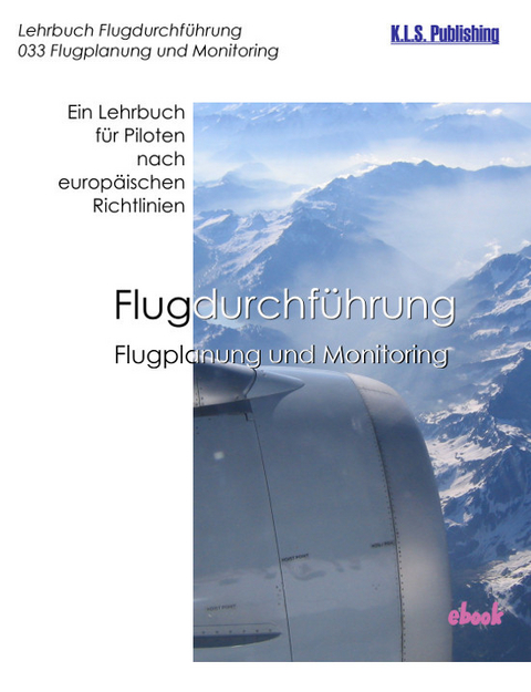 Flugplanung und Monitoring -  Klaus L. Schulte