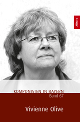 Komponisten in Bayern. Band 67: Vivienne Olive - 