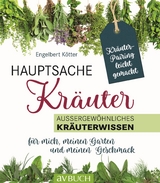 Hauptsache Kräuter - Engelbert Kötter