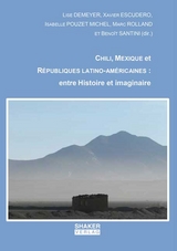 CHILI, MEXIQUE et RÉPUBLIQUES LATINO-AMÉRICAINES : entre Histoire et imaginaire - 