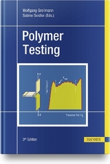 Polymer Testing - Grellmann, Wolfgang; Seidler, Sabine