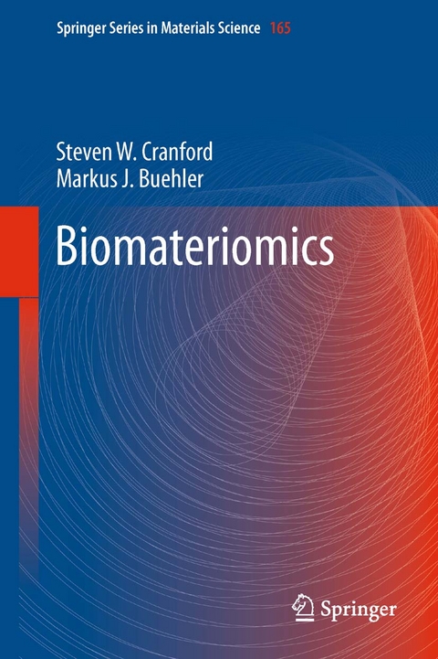 Biomateriomics - Steven W. Cranford, Markus J. Buehler