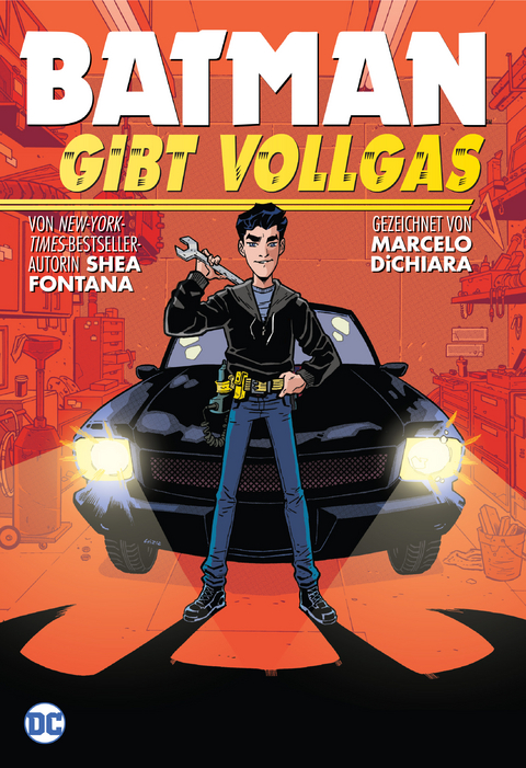 Batman gibt Vollgas - Shea Fontana, Marcelo Dichiara