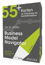 Der St. Galler Business Model Navigator - Gassmann, Oliver; Frankenberger, Karolin; Choudury, Michaela