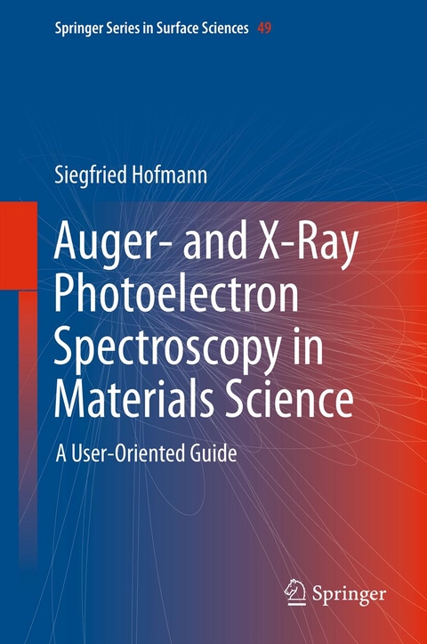 Auger- and X-Ray Photoelectron Spectroscopy in Materials Science -  Siegfried Hofmann