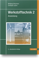 Werkstofftechnik 2 - Wolfgang Bergmann, Christoph Leyens