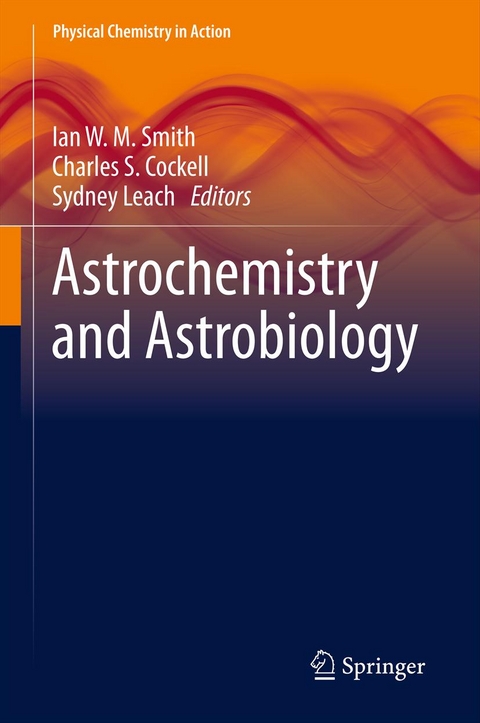 Astrochemistry and Astrobiology - 