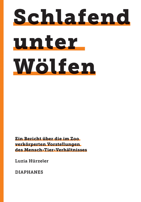 Schlafend unter Wölfen - Luzia Hürzeler