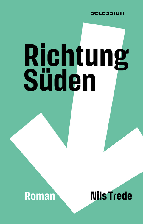 Richtung Süden - Nils Trede