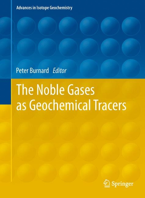 The Noble Gases as Geochemical Tracers - 