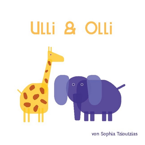 Ulli und Olli - Sophia Tzioutzias