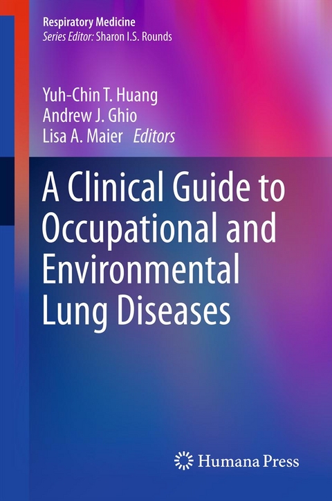 Clinical Guide to Occupational and Environmental Lung Diseases - 