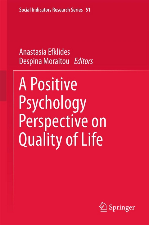 Positive Psychology Perspective on Quality of Life - 
