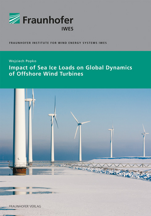Impact of Sea Ice Loads on Global Dynamics of Offshore Wind Turbines - Wojciech Popko